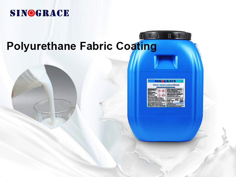 Analysis of the Waterproofing Principle and Performance Advantages of Water-Based Polyurethane Fabric Coating Agents