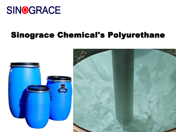 Sinograce Chemical's Polyurethane Materials: Adhesive, Plastic, and Rubber Transformations