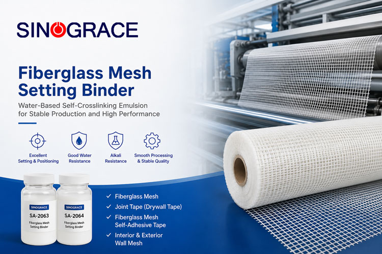 Growing Demand for Fiberglass Mesh Setting Binder: Water-Based Self-Crosslinking Emulsion Supports Stable Production